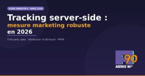 Tracking server-side et marketing mix modeling : bâtir une mesure marketing robuste en 2026